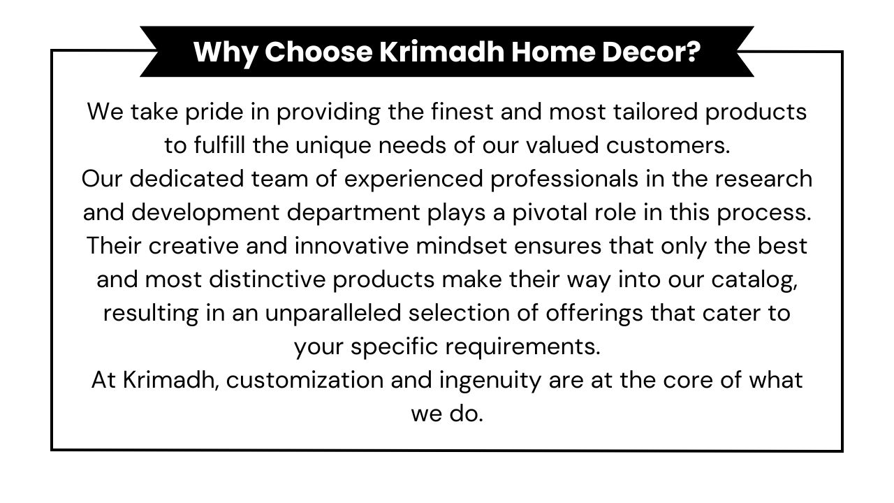Why Choose Krimadh Home Decor